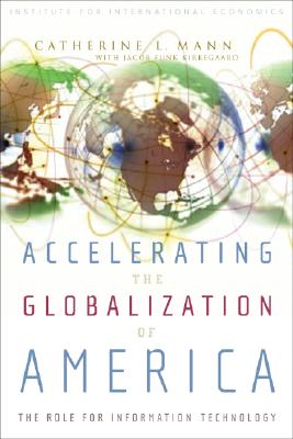 Accelerating the Globalization of America: The Role for Information Technology Cover Image