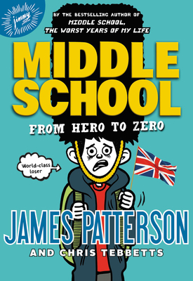 Middle School: From Hero to Zero Cover Image