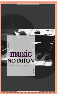 Music Notebook: Music Notation By Rose Neptune Cover Image