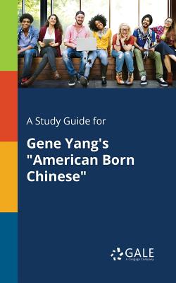 A Study Guide for Gene Yang's 