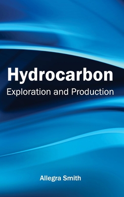 Hydrocarbon: Exploration and Production (Hardcover) | Quail Ridge