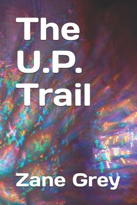 The U.P. Trail