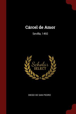 Cárcel de Amor: Sevilla, 1492 Cover Image