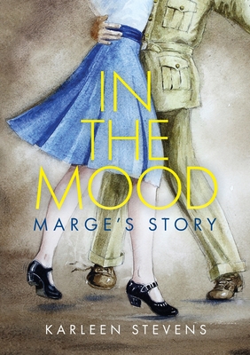 In The Mood: Marge's Story By Karleen Stevens Cover Image