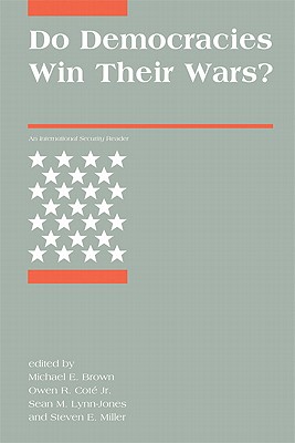 Do Democracies Win Their Wars?: An International Security Reader (International Security Readers)