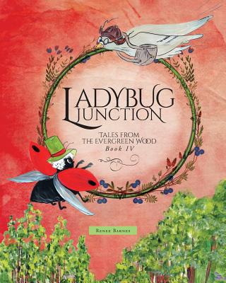 Ladybug Junction (Tales from the Evergreen Wood)