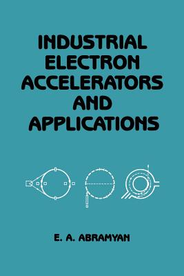 Industrial Electron Accelerators and Applications Cover Image