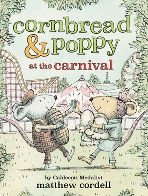 Cornbread & Poppy at the Carnival (Cornbread and Poppy #2)