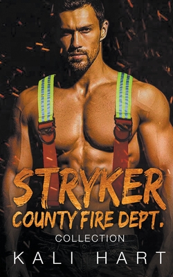 Stryker County Fire Dept. Collection By Kali Hart Cover Image