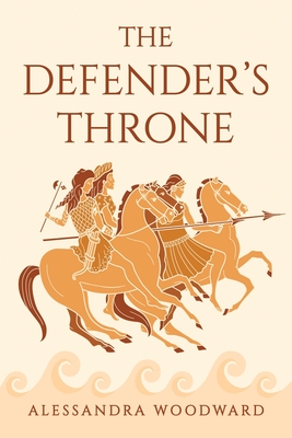 The Defender's Throne By Alessandra Woodward Cover Image