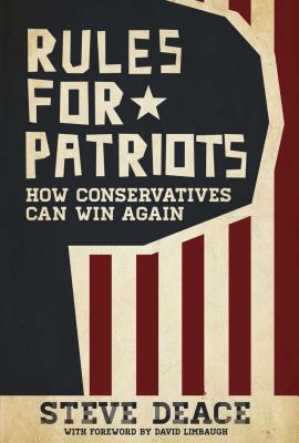 Rules for Patriots: How Conservatives Can Win Again Rules for Patriots: How Conservatives Can Win Again cover