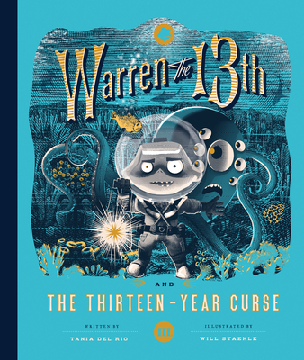 Warren the 13th and the Thirteen-Year Curse: A Novel