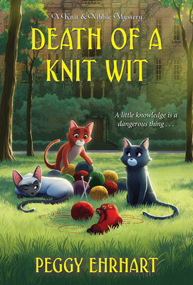 Death of a Knit Wit (A Knit & Nibble Mystery #8) Cover Image