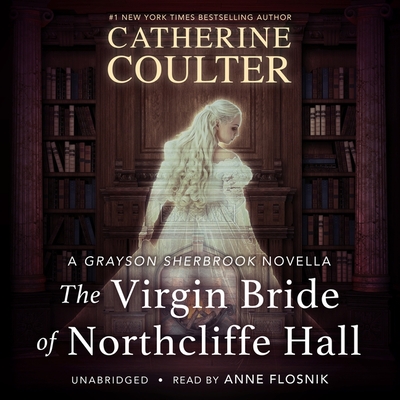 The Virgin Bride of Northcliffe Hall (Grayson Sherbrooke's Otherworldly Adventures #4)