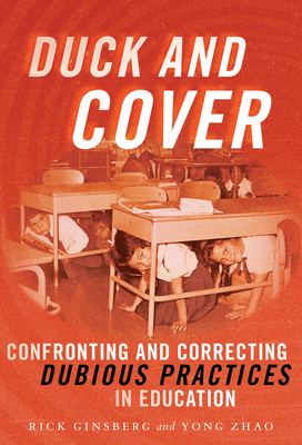 Duck and Cover: Confronting and Correcting Dubious Practices in Education Cover Image