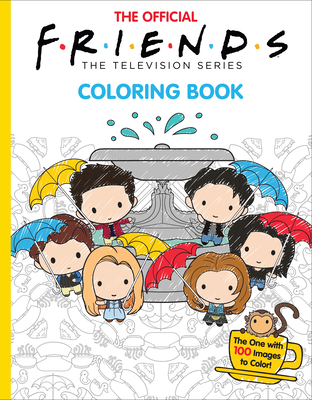 The Official Friends Coloring Book: The One with 100 Images to Color! By Micol Ostow (Notes by), Keiron Ward (Illustrator) Cover Image
