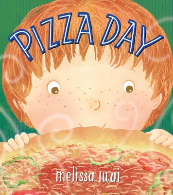 Pizza Day: A Picture Book By Melissa Iwai, Melissa Iwai (Illustrator) Cover Image