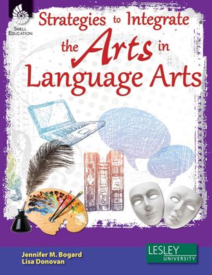 Cover for Strategies to Integrate the Arts in Language Arts [with Cdrom] [With CDROM]