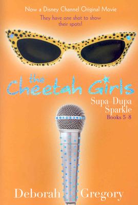 Cheetah Girls, The: Supa Dupa Sparkle!: Bind-Up #2 - Books #5-8