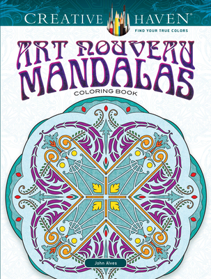 Creative Haven Art Nouveau Mandalas Coloring Book (Adult Coloring Books: Mandalas)