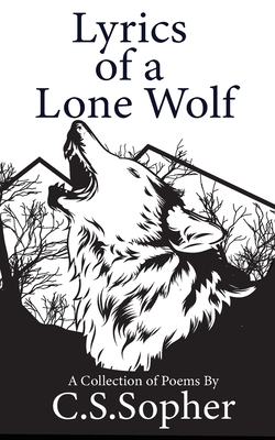 Lyrics of a Lone Wolf By Cs Sopher Cover Image