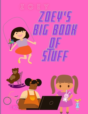 Zoey's Big Book of Stuff (My Big Activity Book)