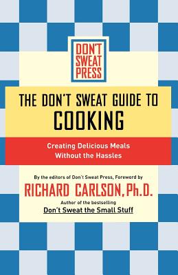 Cover for The Don't Sweat Guide to Cooking