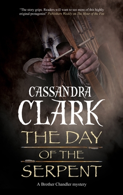 The Day of the Serpent (A Brother Chandler Mystery #2)