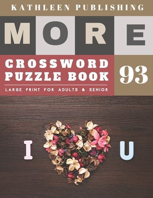 Crosswords for Seniors: Easy Crossword Puzzles for seniors - More Large Print Crosswords Game - Hours of brain-boosting entertainment for adul By Kathleen Publishing Cover Image
