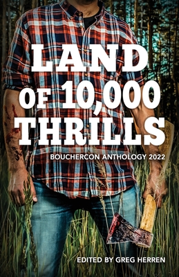 Land of 10,000 Thrills: Bouchercon Anthology 2022 Cover Image