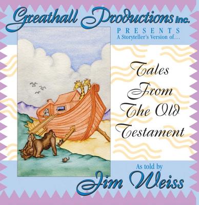 Tales From The Old Testament (The Jim Weiss Audio Collection)