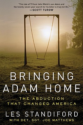 Cover Image for Bringing Adam Home: The Abduction That Changed America