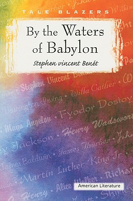 By the Waters of Babylon (Tale Blazers) By Stephen Vincent Benet Cover Image
