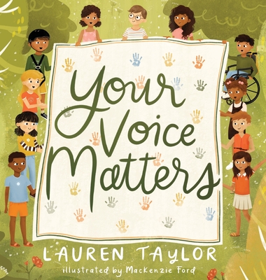 Your Voice Matters By Lauren Taylor, MacKenzie Ford (Illustrator) Cover Image