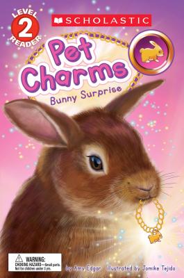 Bunny Surprise (Scholastic Reader, Level 2: Pet Charms #2) Cover Image