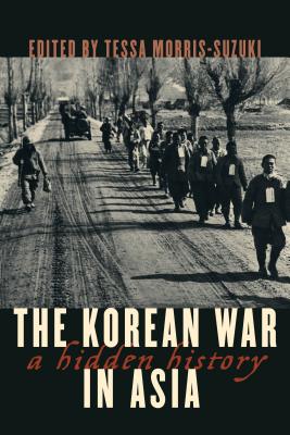 The Korean War in Asia: A Hidden History (Asia/Pacific/Perspectives) Cover Image