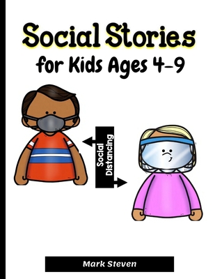 Social Stories for Kids Ages 4-9: Illustrated Teaching Social Skills to  Children and Adults, Learning at home, Understanding Social Rules  (Paperback) | Malaprop's Bookstore/Cafe