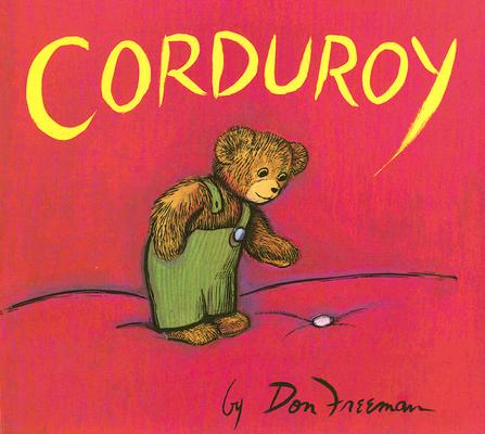 Corduroy (1 Hardcover/1 CD) [With Hardcover Book] By Don Freeman, Don Freeman (Illustrator), Linda Terheyden (Read by) Cover Image