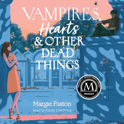 Vampires, Hearts & Other Dead Things By Margie Fuston, Emily Lawrence (Read by) Cover Image