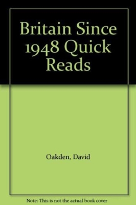 Britain Since 1948 (History Quick Reads)