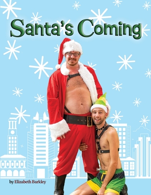 Santa's Coming By Elizabeth Barkley Cover Image