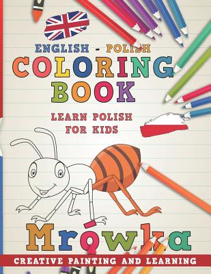 Coloring Book: English - Polish I Learn Polish for Kids I Creative Painting and Learning. (Learn Languages #6) By Nerdmediaen Cover Image