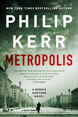 Metropolis (A Bernie Gunther Novel #14)