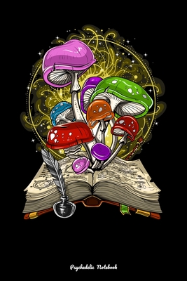 Psychedelic Notebook: Fantasy Magic Mushrooms Fungus Notebook Cover Image