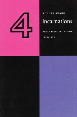 Four Incarnations: New and Selected Poems 1959-1991