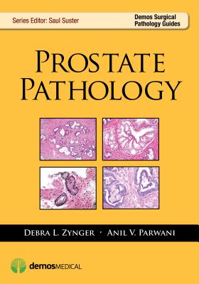 Prostate Pathology (Demos Surgical Pathology Guides)