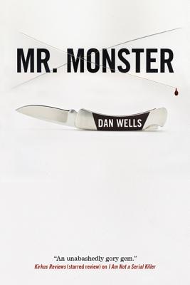 Mr. Monster (John Cleaver #2) By Dan Wells Cover Image