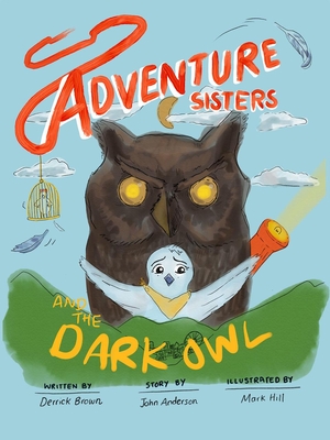 Adventure Sisters: and the Dark Owl Cover Image