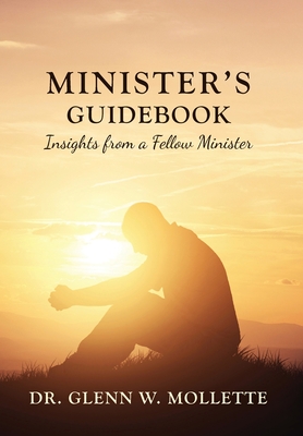 Minister's Guidebook Insights from a Fellow Minister By Glenn W. Mollette Cover Image