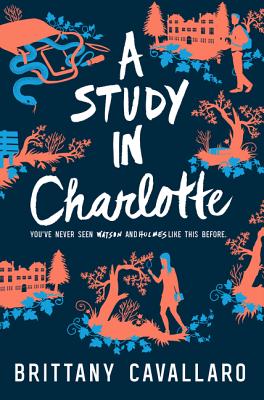 Book cover: A Study in Charlotte. The cover is dark blue, with the text scrawled in white handwriting. Around the titles are small illustrations in bright blue and coral: a girl holding a magifying glass to a tree, a students standing in front of a multistory building, and a snake weaving through the landscape. Blue ivy curls through each small illustration.